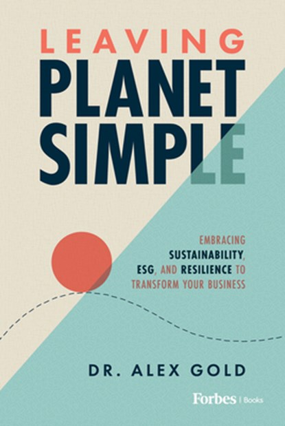Gold, A: Leaving Planet Simple, Alex Gold - Gebonden - 9781642256994
