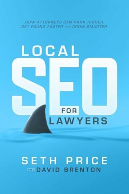 Local SEO for Lawyers, Seth Price ; David Brenton - Ebook - 9781642257366