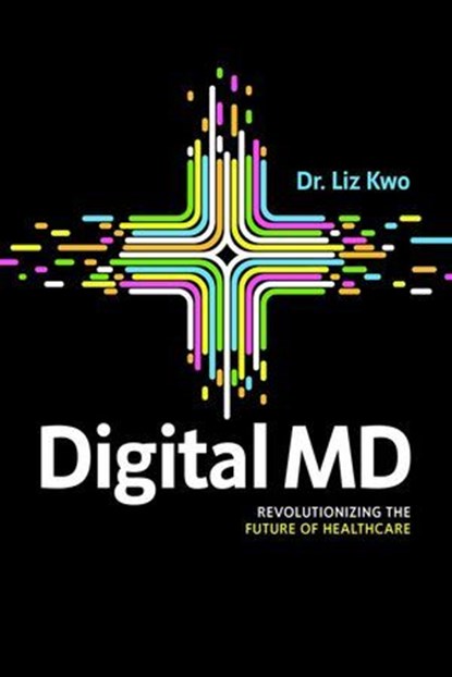 Digital MD, Liz Kwo - Ebook - 9781642258004