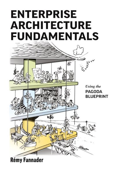 Enterprise Architecture Fundamentals, Remy Fannader - Paperback - 9781642280616