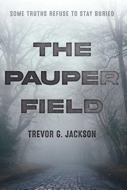 The Pauper Field, Trevor Jackson - Paperback - 9781642281170