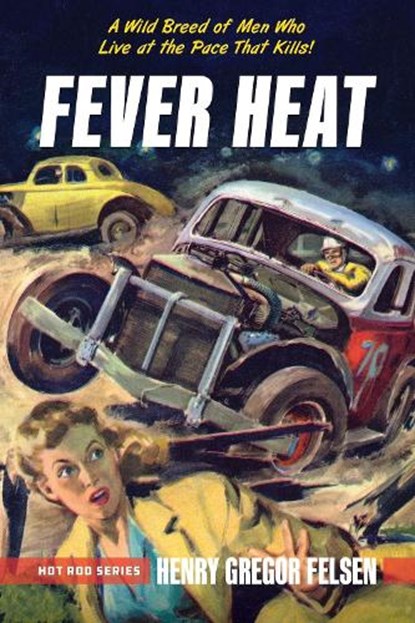 Fever Heat, Henry Gregor Felsen - Paperback - 9781642341331