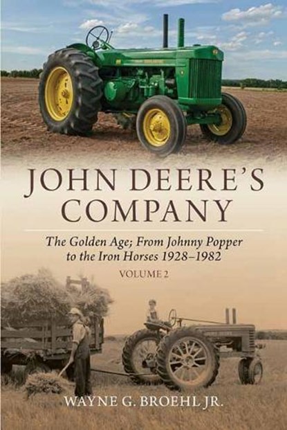 John Deere's Company - Volume 2, Wayne G. Broehl - Paperback - 9781642341355