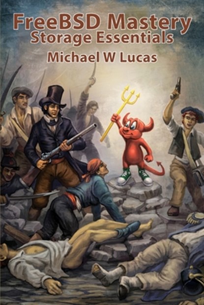 FreeBSD Mastery, Michael W Lucas - Paperback - 9781642350098