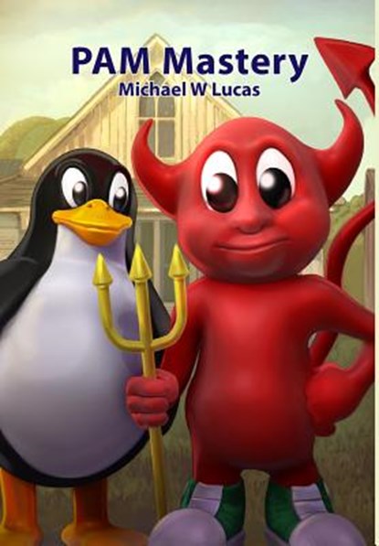 PAM Mastery, Michael W Lucas - Gebonden - 9781642350197