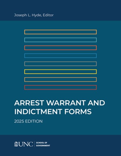 Arrest, Warrant, and Indictment Forms: Eleventh Edition, 2025, Joseph L. Hyde - Paperback - 9781642381177