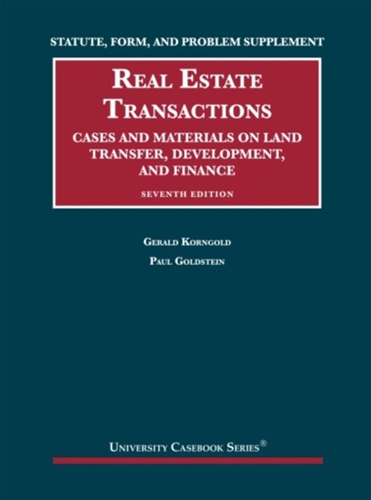 Statute, Form, and Problem Supplement to Real Estate Transactions, Gerald Korngold ; Paul Goldstein - Paperback - 9781642423051