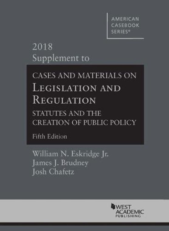 Legislation and Regulation, Statutes and the Creation of Public Policy