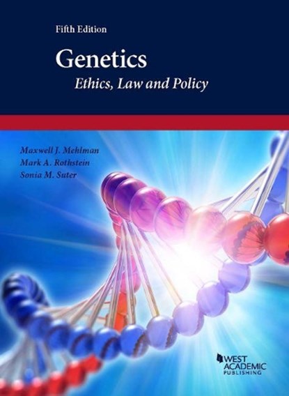 Genetics, Maxwell J. Mehlman ; Mark A. Rothstein ; Sonia M. Suter - Paperback - 9781642427691