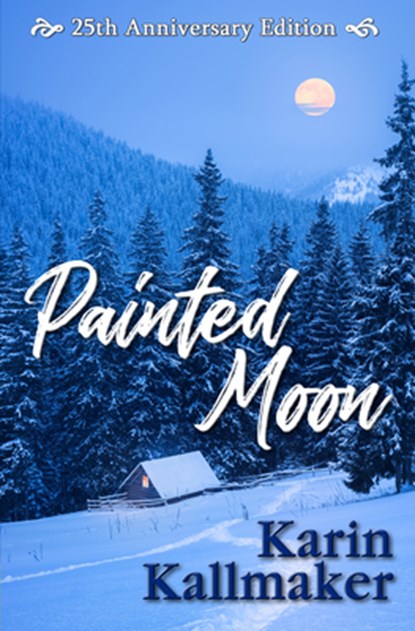 Painted Moon 25th Anniversary Edition, Karin Kallmaker - Paperback - 9781642471304