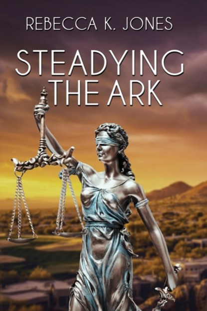 Steadying the Ark, Jones Rebecca K Jones - Paperback - 9781642473469