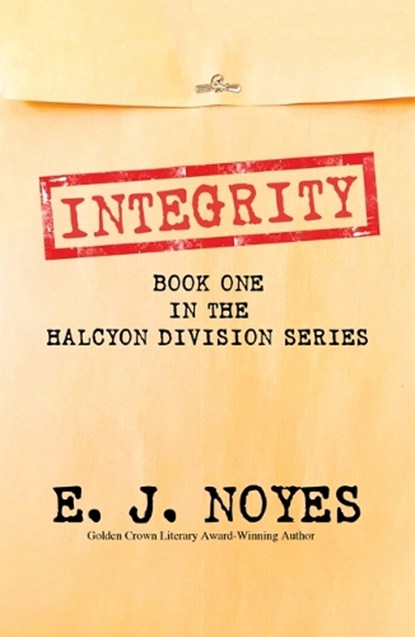 Integrity, E. J. Noyes - Paperback - 9781642474657