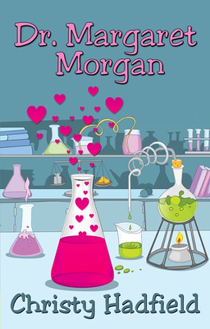 Dr. Margaret Morgan, Christy Hadfield - Paperback - 9781642476286
