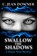 Swallow the Shadows, C. Jean Downer - Paperback - 9781642477047