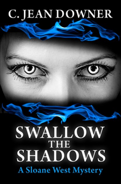 Swallow the Shadows, C. Jean Downer - Paperback - 9781642477047