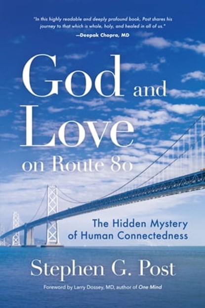 God and Love on Route 80, Stephen G. Post - Ebook - 9781642500103