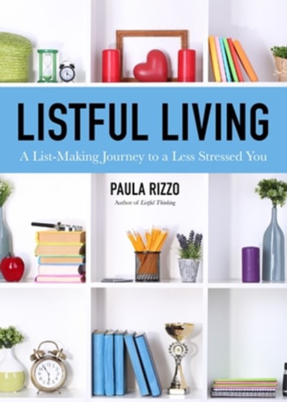 Listful Living, Paula Rizzo - Paperback - 9781642500479