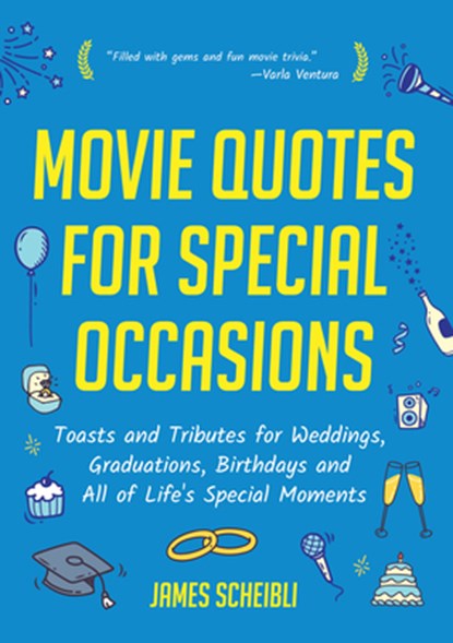 Movie Quotes for Special Occasions, James Scheibli - Paperback - 9781642500769