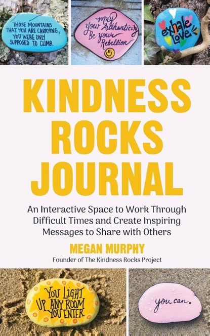 The Kindness Rocks Journal, Megan Murphy - Paperback - 9781642500820