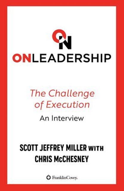 On Leadership, Scott Jeffrey Miller ; Chris McChesney - Ebook - 9781642500851