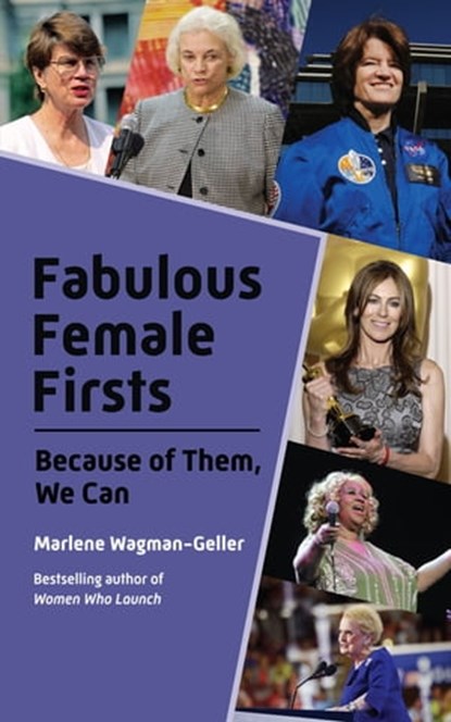 Fabulous Female Firsts, Marlene Wagman-Geller - Ebook - 9781642501810
