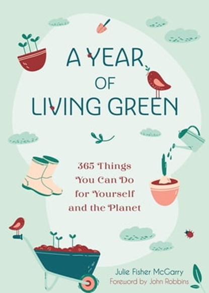 A Year of Living Green, Julie Fisher-McGarry - Ebook - 9781642502954