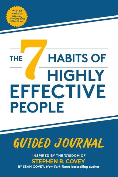 The 7 Habits of Highly Effective People: Guided Journal, Stephen R. Covey ; Sean Covey - Paperback - 9781642503173