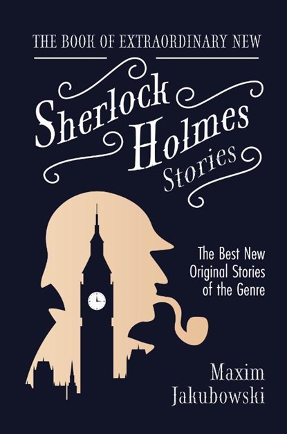 The Book of Extraordinary New Sherlock Holmes Stories, Maxim Jakubowski - Paperback - 9781642504323