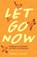 Let Go Now, Karen Casey - Paperback - 9781642504477