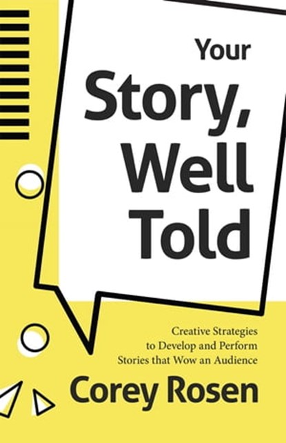 Your Story, Well Told, Corey Rosen - Ebook - 9781642504668