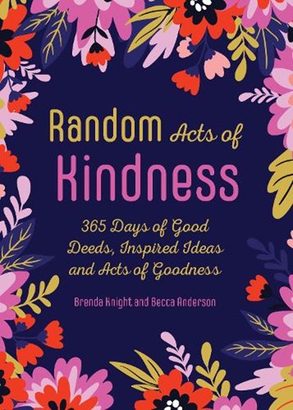 Random Acts of Kindness, Brenda Knight ; Becca Anderson - Paperback - 9781642504798