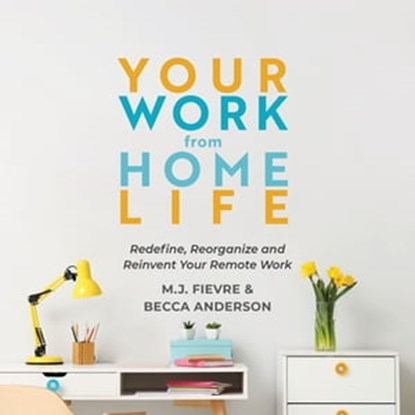 Your Work from Home Life, MJ Fievre ; Javier Moro - Ebook - 9781642504910