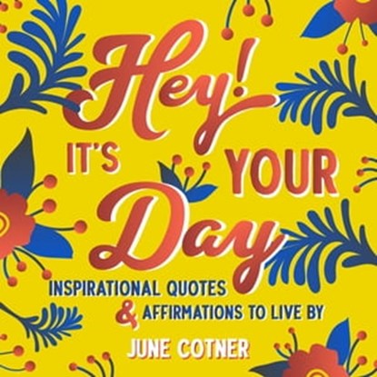 Hey! It's Your Day, June Cotner - Ebook - 9781642505160