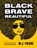 Black Brave Beautiful, M.J. Fievre - Paperback - 9781642505290