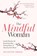 The Mindful Woman, Sue Patton Thoele - Paperback - 9781642505740