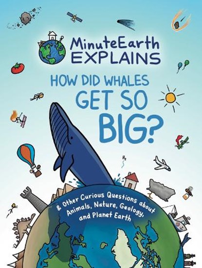 MinuteEarth Explains, MinuteEarth - Gebonden - 9781642506310
