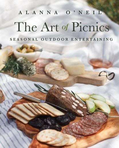 The Art of Picnics, Alanna O'Neil - Paperback - 9781642506464