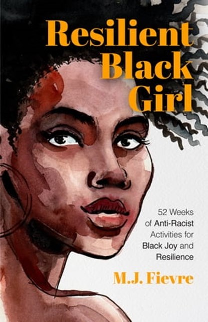 Resilient Black Girl, MJ Fievre - Ebook - 9781642506556