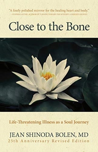 Close to the Bone, JEAN SHINODA,  M.D. Bolen - Paperback - 9781642506907