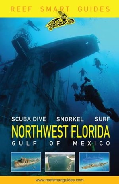 Northwest Florida: Gulf of Mexico, Ian Popple ; Otto Wagner ; Peter McDougall - Ebook - 9781642506976