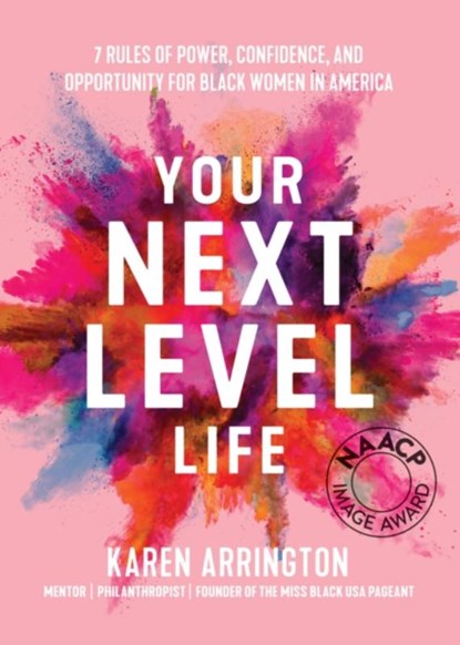 Your Next Level Life, KAREN ARRINGTON - Paperback - 9781642507522