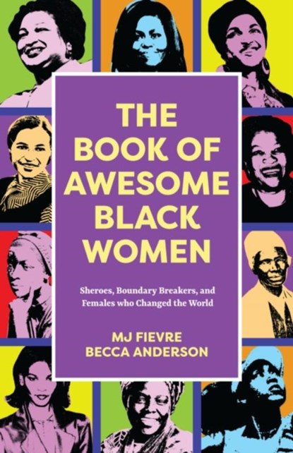 The Book of Awesome Women Writers, Becca Anderson ; M.J. Fievre - Paperback - 9781642509298