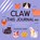 Claw This Journal, Sassafras Lowrey - Gebonden - 9781642509656
