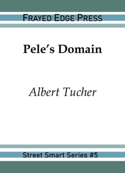 Pele's Domain, Albert Tucher - Ebook - 9781642510201