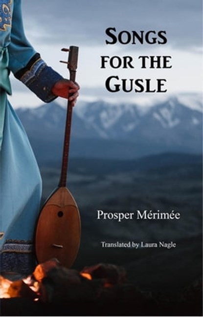 Songs for the Gusle, Prosper Mérimée - Ebook - 9781642510461