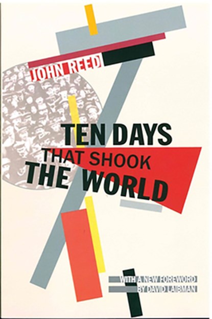 Ten Days that Shook the World, John Reed - Paperback - 9781642590029