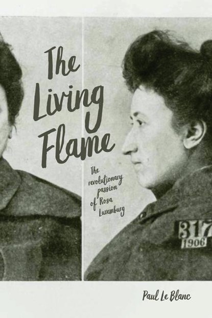 The Living Flame, Paul Le Blanc - Paperback - 9781642590340