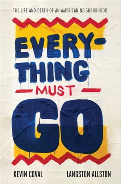 Everything Must Go, Kevin Coval - Ebook - 9781642590838