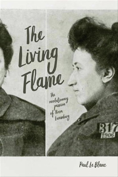 The Living Flame, Paul Le Blanc - Ebook - 9781642590906