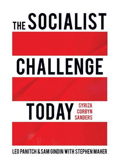The Socialist Challenge Today, Leo Panitch ; Sam Gindin - Paperback - 9781642591286